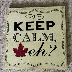 Keep Calm, eh? Wall Sign